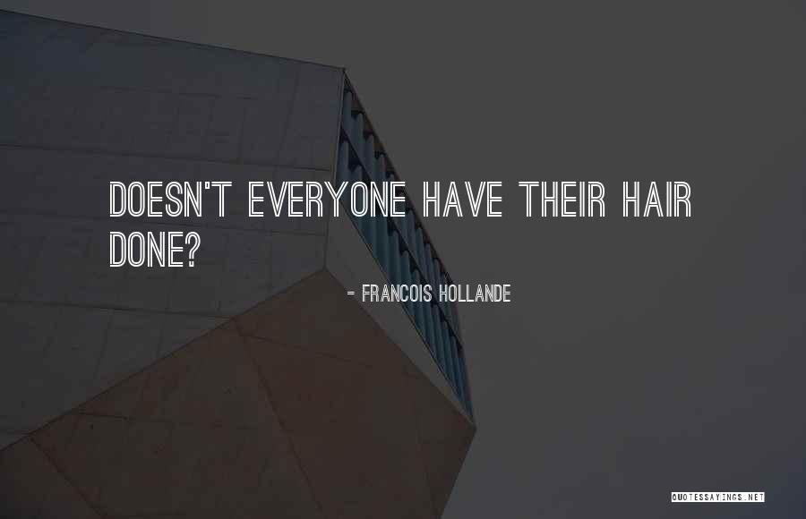 Done Quotes By Francois Hollande Done Quotes By Francois Hollande