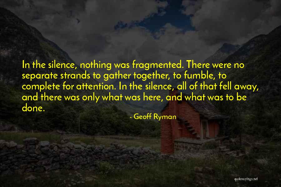 Done Quotes By Geoff Ryman Done Quotes By Geoff Ryman