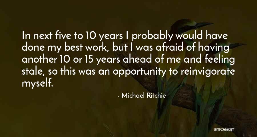 Done Quotes By Michael Ritchie Done Quotes By Michael Ritchie