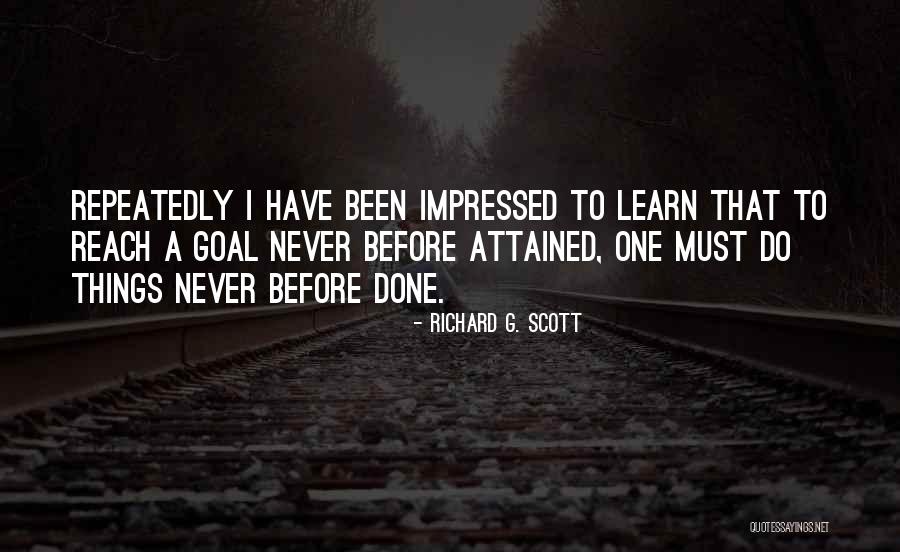 Done Quotes By Richard G. Scott Done Quotes By Richard G. Scott