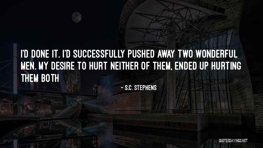 Done Quotes By S.C. Stephens Done Quotes By S.C. Stephens