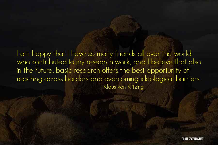 Done Reaching Out Quotes By Klaus Von Klitzing Done Reaching Out Quotes By Klaus Von Klitzing