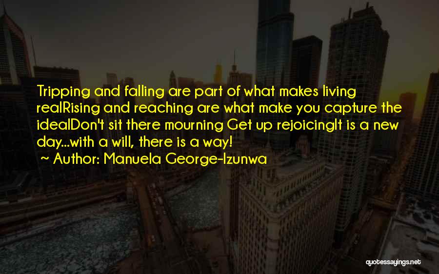 Done Reaching Out Quotes By Manuela George-Izunwa