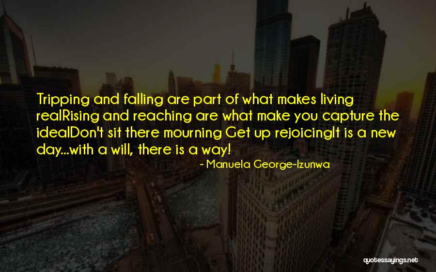 Done Reaching Out Quotes By Manuela George-Izunwa