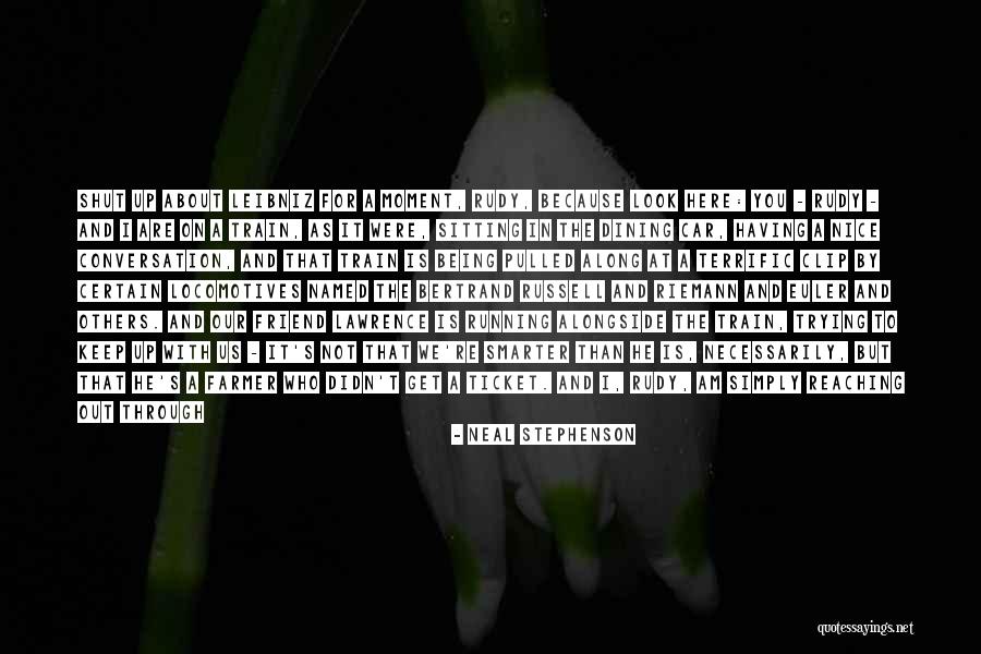 Done Reaching Out Quotes By Neal Stephenson Done Reaching Out Quotes By Neal Stephenson