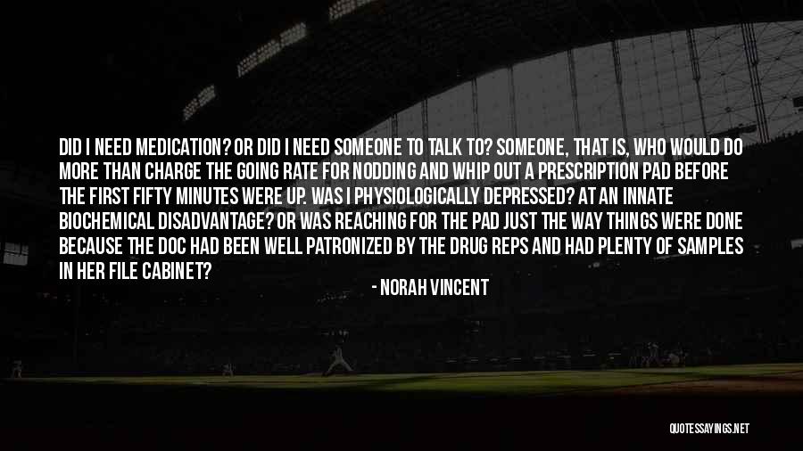 Done Reaching Out Quotes By Norah Vincent Done Reaching Out Quotes By Norah Vincent