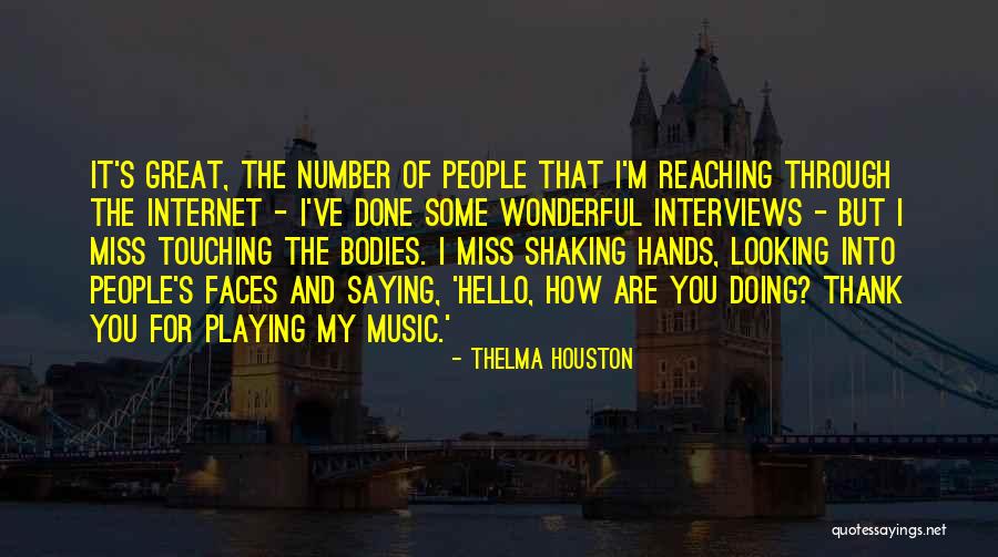 Done Reaching Out Quotes By Thelma Houston