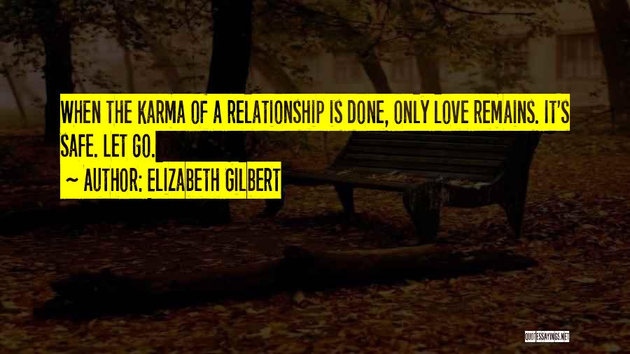 Done Relationship Quotes By Elizabeth Gilbert