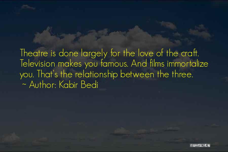 Done Relationship Quotes By Kabir Bedi