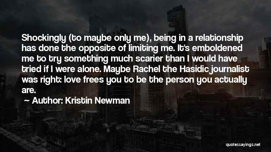 Done Relationship Quotes By Kristin Newman