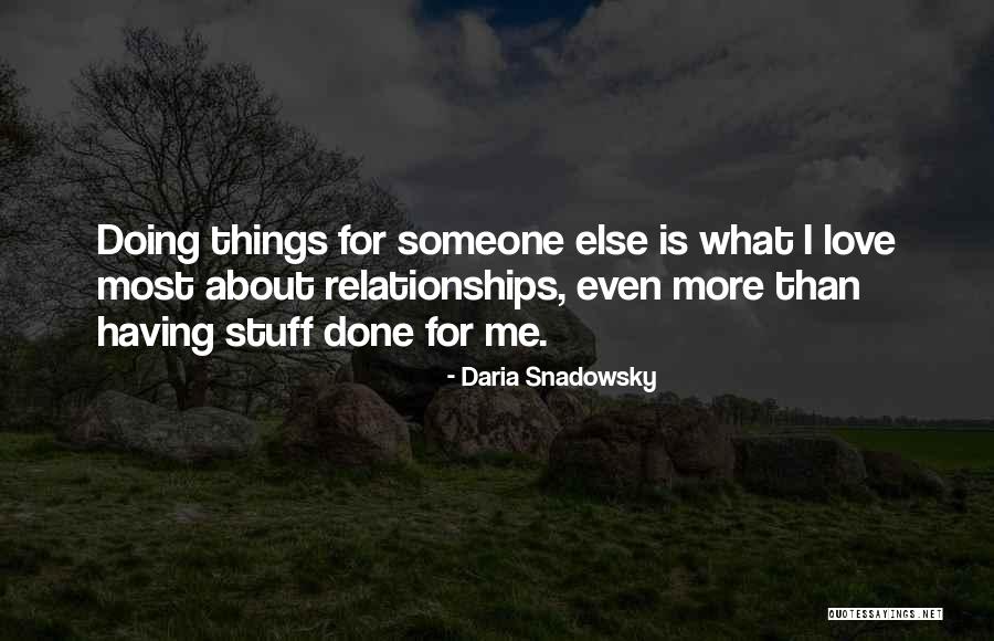 Done Relationships Quotes By Daria Snadowsky Done Relationships Quotes By Daria Snadowsky