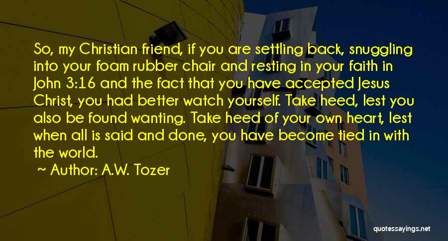 Done Settling Quotes By A.W. Tozer