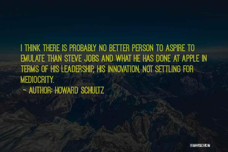 Done Settling Quotes By Howard Schultz