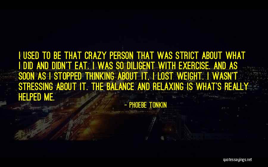 Done Stressing Over You Quotes By Phoebe Tonkin Done Stressing Over You Quotes By Phoebe Tonkin