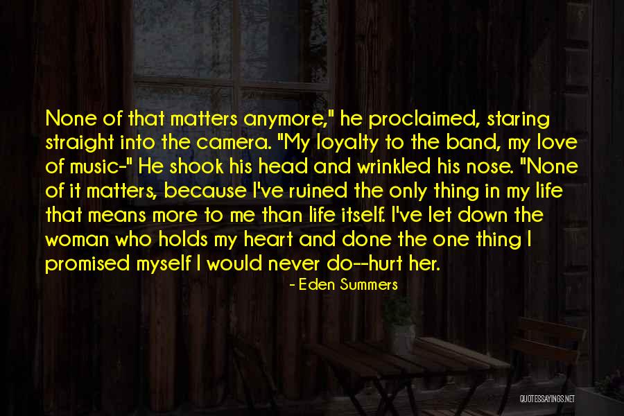 Done The Band Quotes By Eden Summers Done The Band Quotes By Eden Summers