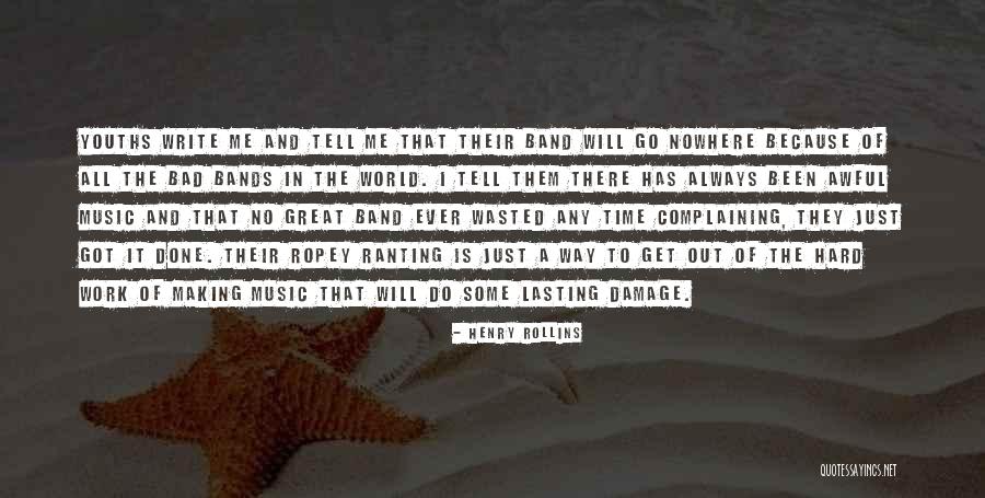 Done The Band Quotes By Henry Rollins Done The Band Quotes By Henry Rollins