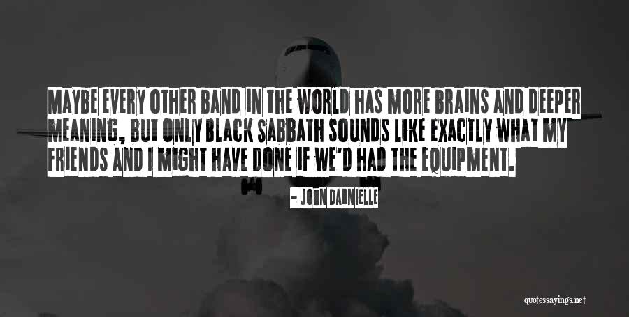 Done The Band Quotes By John Darnielle Done The Band Quotes By John Darnielle