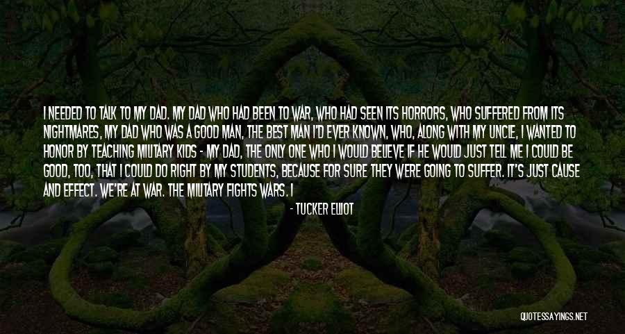 Done The Best I Could Do Quotes By Tucker Elliot Done The Best I Could Do Quotes By Tucker Elliot