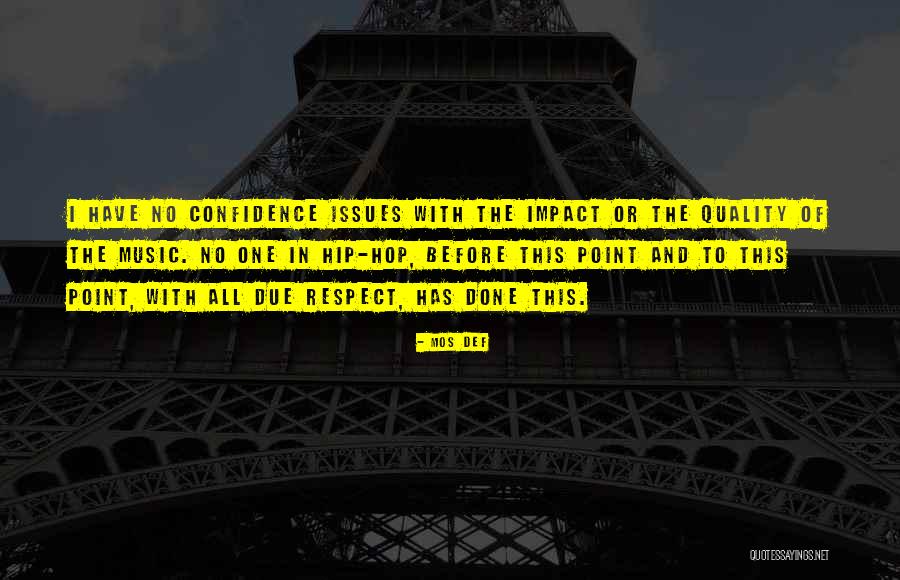 Done This One Before Quotes By Mos Def Done This One Before Quotes By Mos Def