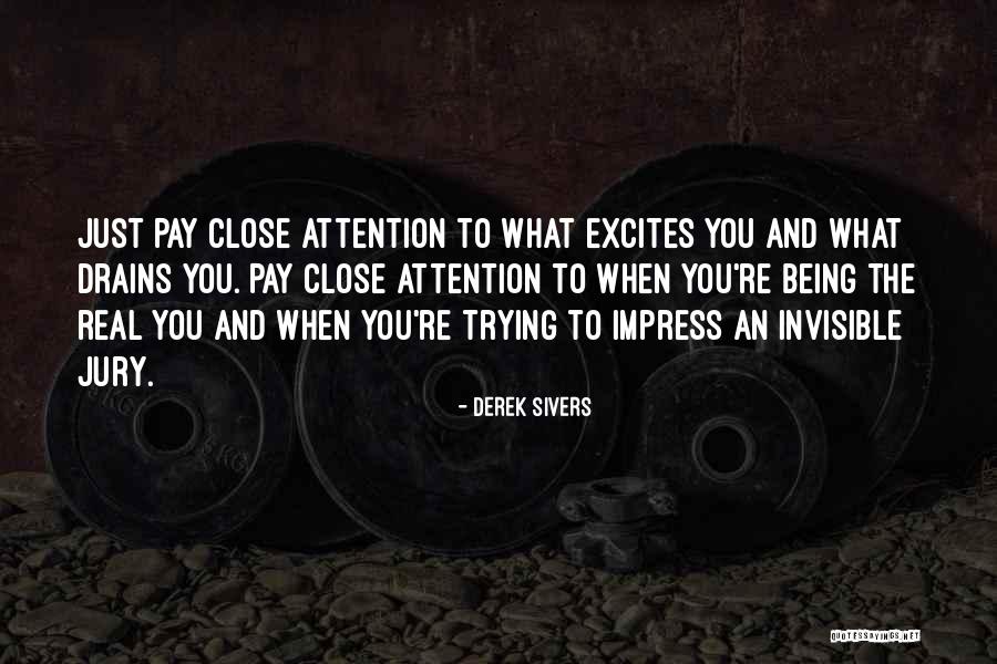 Done Trying To Impress You Quotes By Derek Sivers