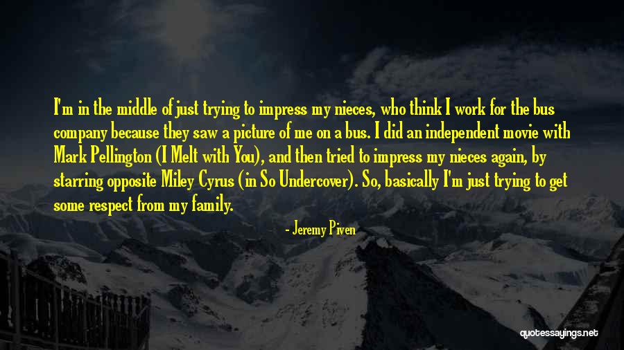 Done Trying To Impress You Quotes By Jeremy Piven