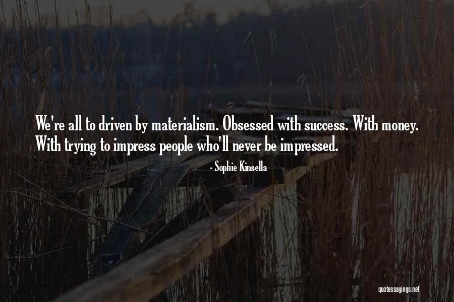 Done Trying To Impress You Quotes By Sophie Kinsella Done Trying To Impress You Quotes By Sophie Kinsella