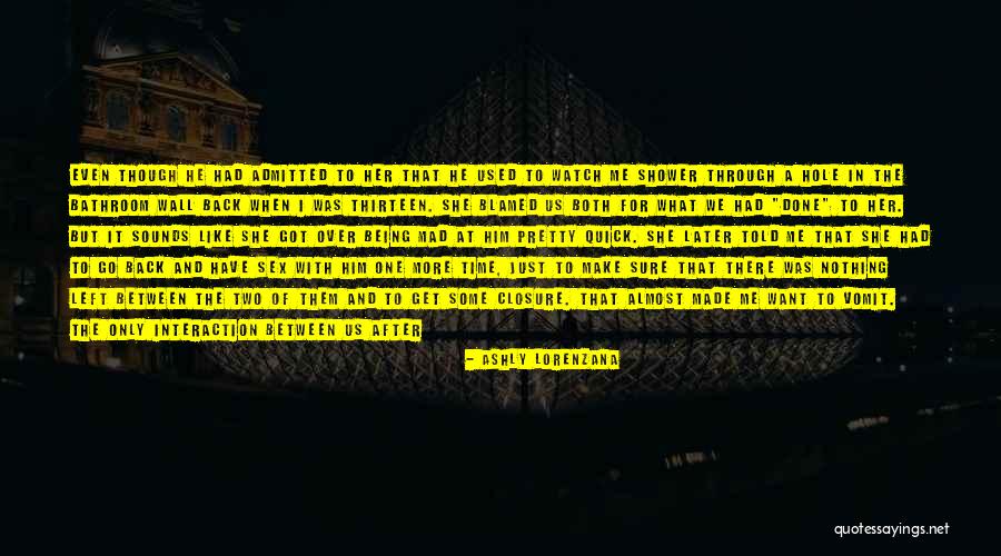 Done Waiting For Him Quotes By Ashly Lorenzana Done Waiting For Him Quotes By Ashly Lorenzana