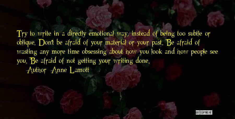 Done Wasting Time Quotes By Anne Lamott