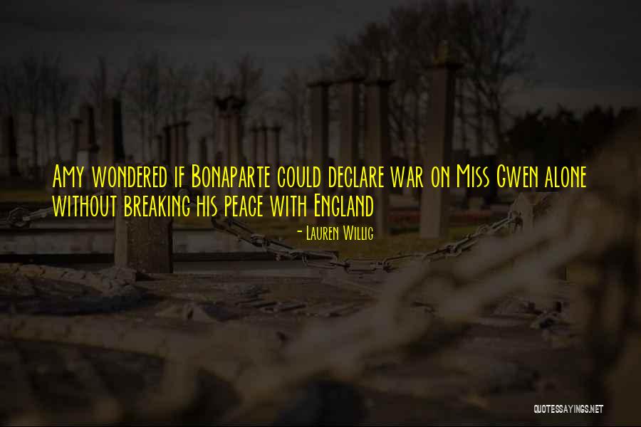 Done With Bonaparte Quotes By Lauren Willig Done With Bonaparte Quotes By Lauren Willig