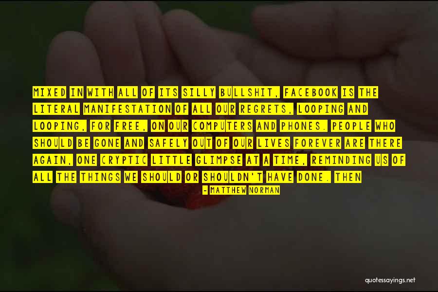 Done With Bullshit Quotes By Matthew Norman Done With Bullshit Quotes By Matthew Norman