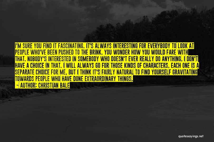 Done With Everybody Quotes By Christian Bale