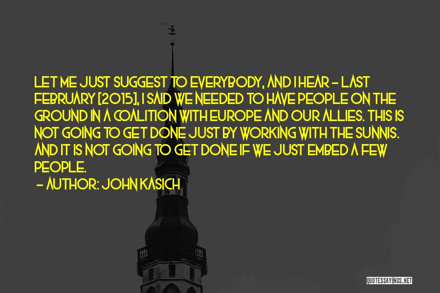 Done With Everybody Quotes By John Kasich