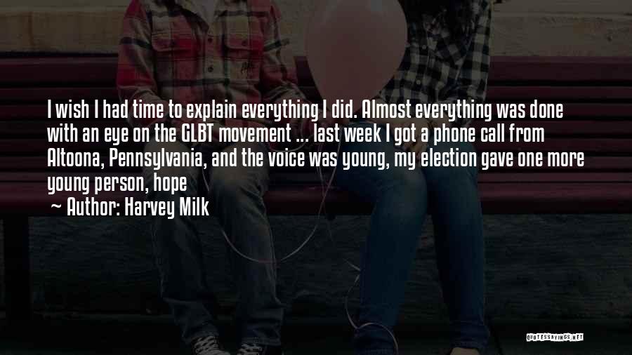 Done With Everything Quotes By Harvey Milk