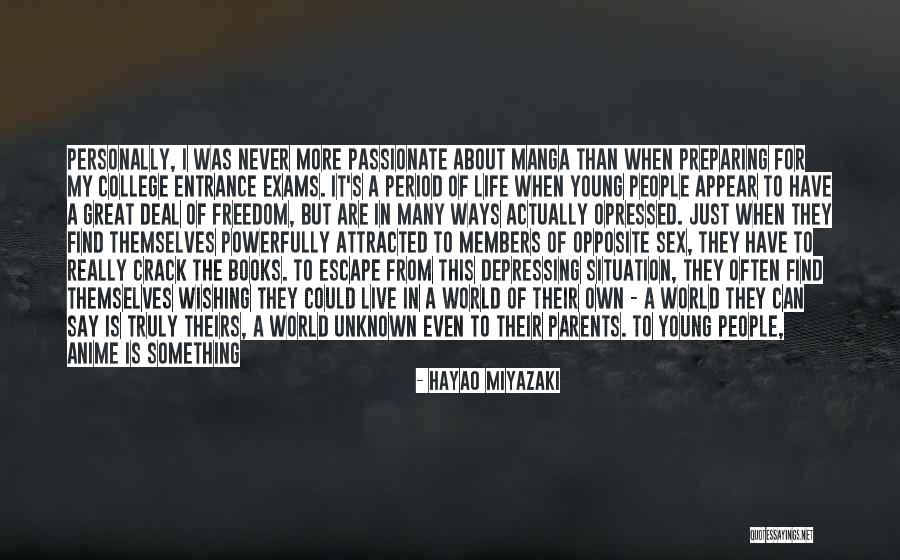 Done With Exams Quotes By Hayao Miyazaki