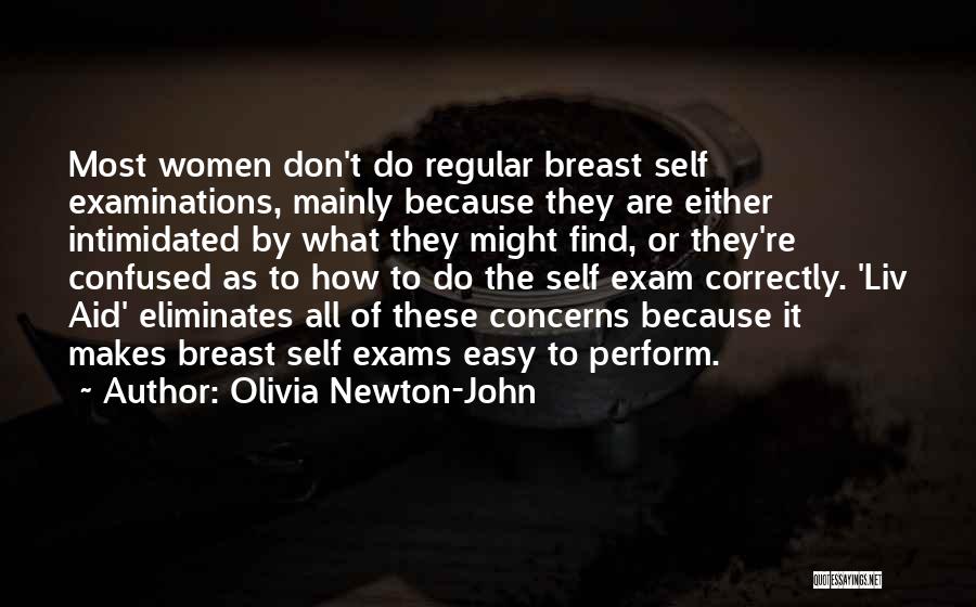 Done With Exams Quotes By Olivia Newton-John