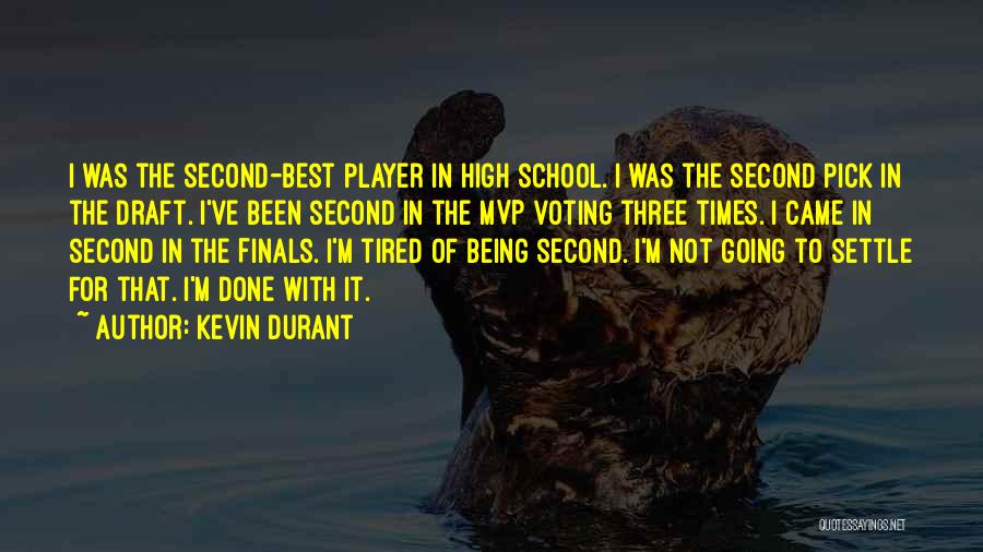 Done With Finals Quotes By Kevin Durant