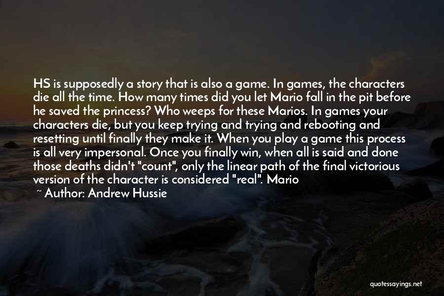 Done With Games Quotes By Andrew Hussie