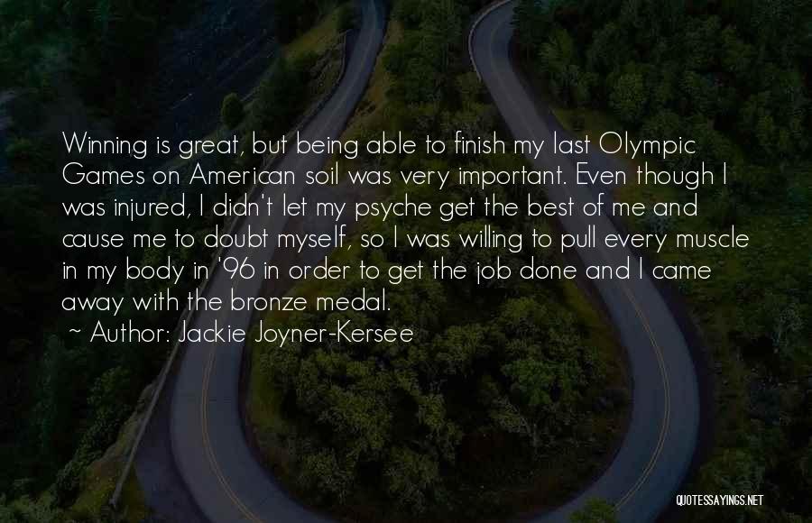 Done With Games Quotes By Jackie Joyner-Kersee