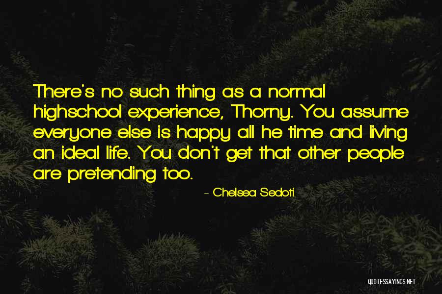 Done With Highschool Quotes By Chelsea Sedoti Done With Highschool Quotes By Chelsea Sedoti