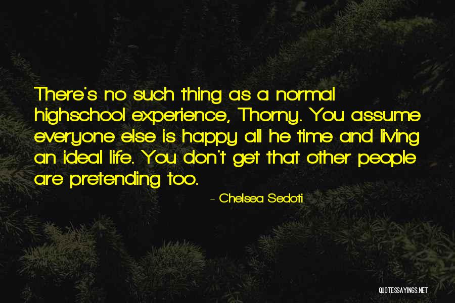 Done With Highschool Quotes By Chelsea Sedoti