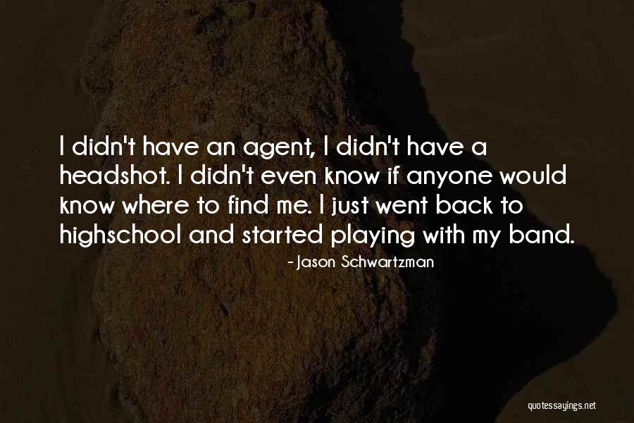 Done With Highschool Quotes By Jason Schwartzman