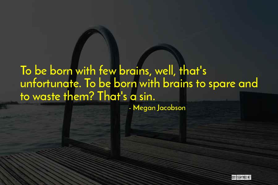 Done With Highschool Quotes By Megan Jacobson Done With Highschool Quotes By Megan Jacobson