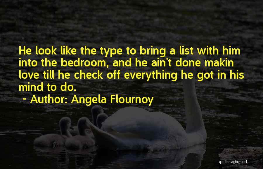 Done With Him Quotes By Angela Flournoy