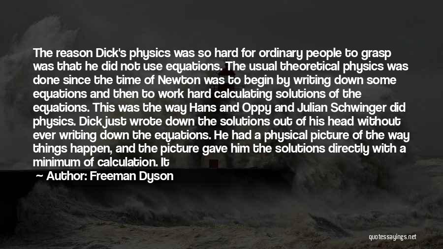 Done With Him Quotes By Freeman Dyson