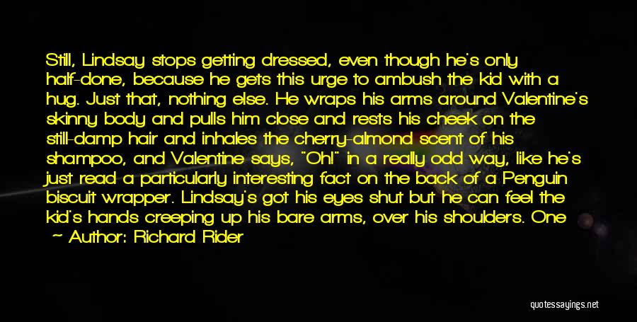 Done With Him Quotes By Richard Rider