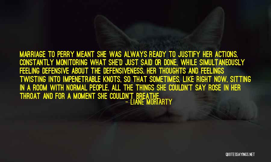 Done With Marriage Quotes By Liane Moriarty Done With Marriage Quotes By Liane Moriarty