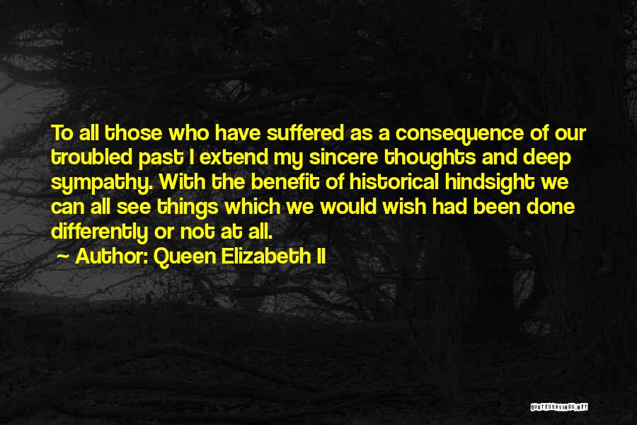 Done With My Past Quotes By Queen Elizabeth II