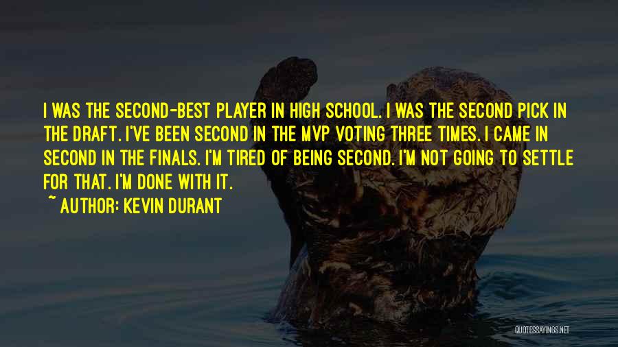 Done With School Quotes By Kevin Durant