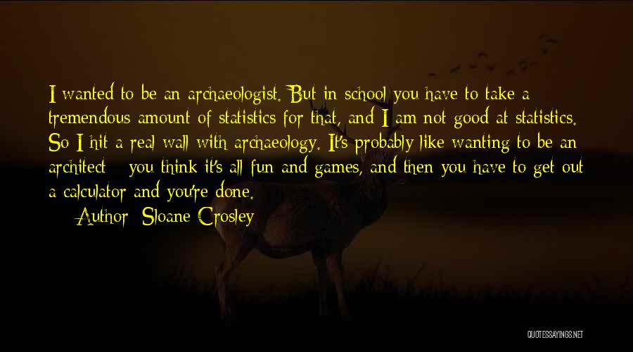 Done With School Quotes By Sloane Crosley