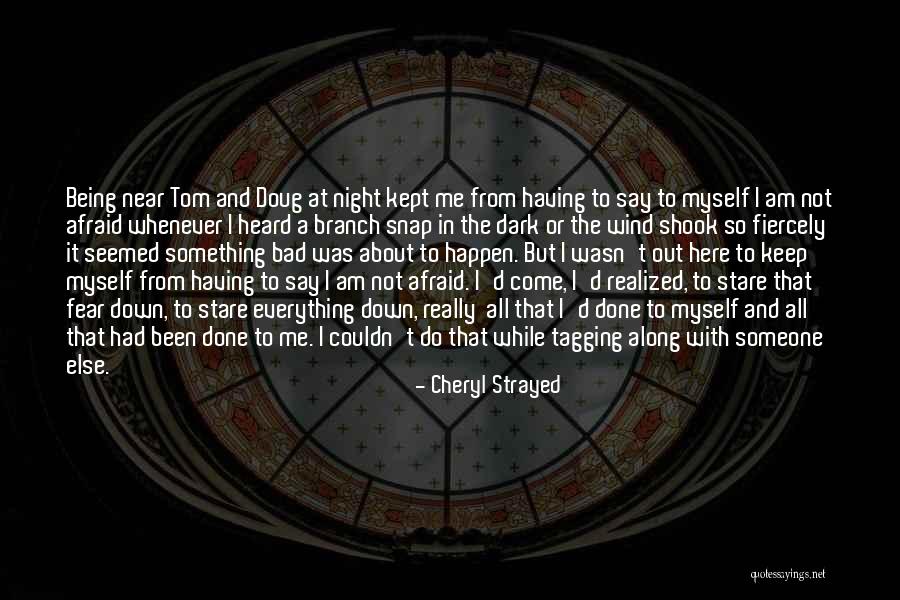 Done With Someone Quotes By Cheryl Strayed Done With Someone Quotes By Cheryl Strayed